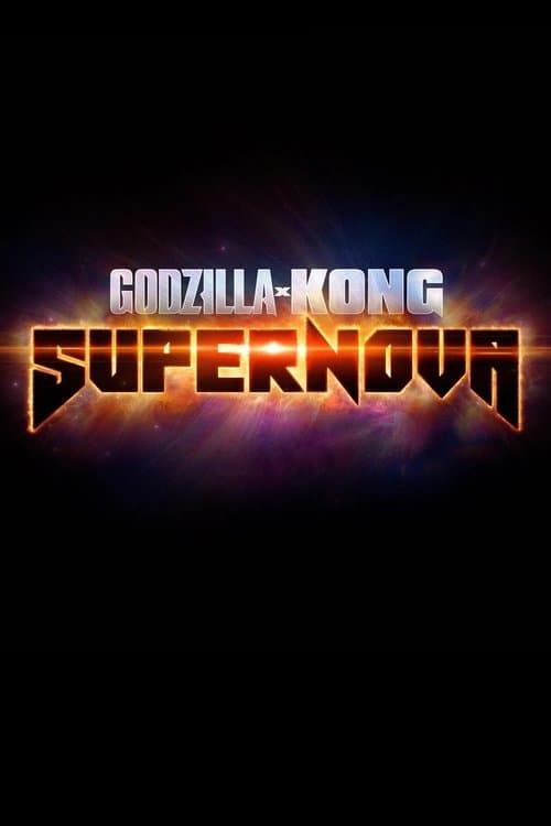 Godzilla x Kong 3: Supernova posteri